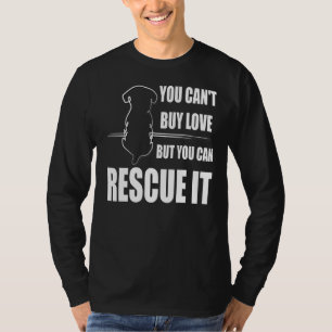 Camiseta Não se pode Comprar amor, mas se pode salvar o ani
