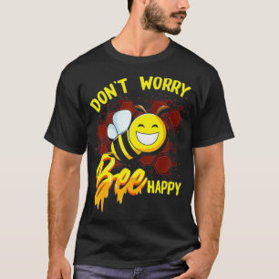 Camiseta Não se preocupe, Bee.