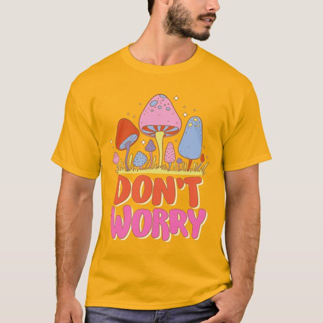 Camiseta Não se preocupe - Colorido Cogumelo Kawaii (Frente)