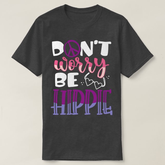 Camiseta Não se preocupe com Hippie (Frente do Design)
