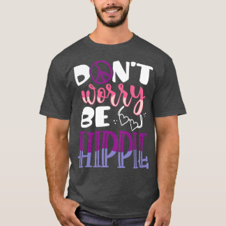 Camiseta Não se preocupe com Hippie