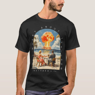 Camiseta Não se preocupe com o amanhã Mateus 634 Cristão