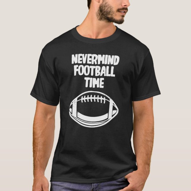 Camiseta Não se preocupe com seu tempo de futebol (Frente)