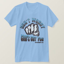 Camiseta Não se preocupe Deus te pegou