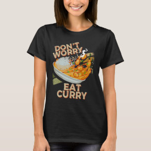Camiseta Não se preocupe em comer Comida de galinha com Com