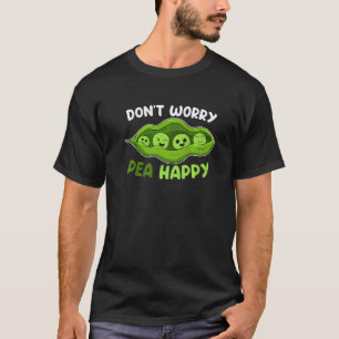 Camiseta Não se preocupe Ervilha Feliz Vegano Vegetariano E