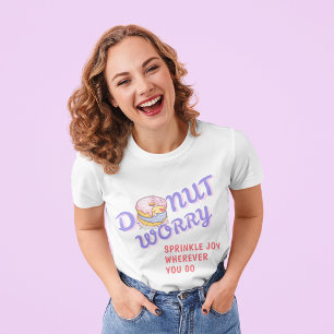 Camiseta Não se Preocupe - Espalhe Alegria Por Ond