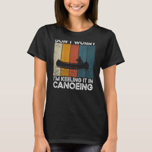 Camiseta Não se preocupe, estou fazendo isso no remo na cam