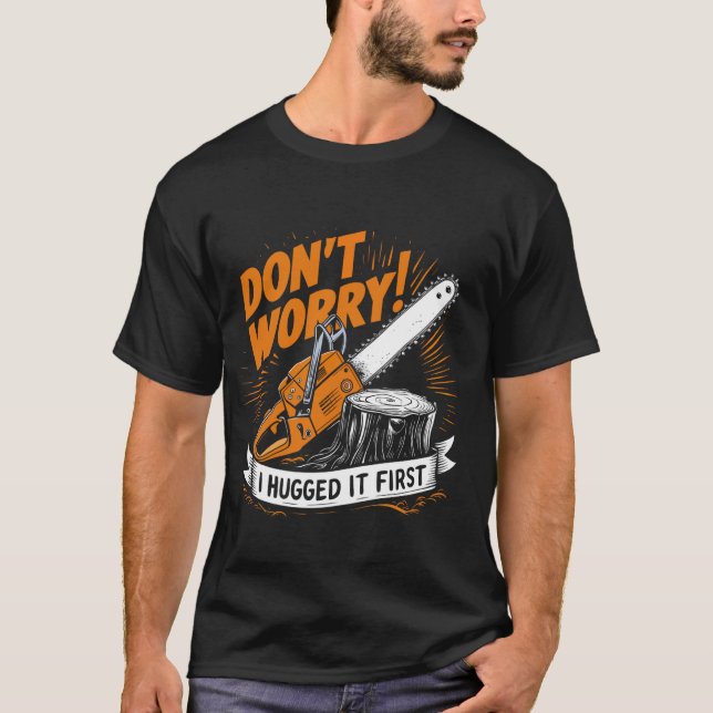 Camiseta Não se preocupe, eu abracei primeiro Lumberjack 2 (Frente)