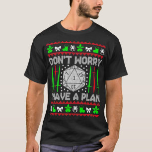 Camiseta Não se preocupe, eu tenho o plano Natal D20, sujo