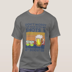 Camiseta Não se preocupe, eu tive meus dois tiros