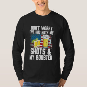 Camiseta Não se preocupe, eu tive meus dois tiros e meu ref