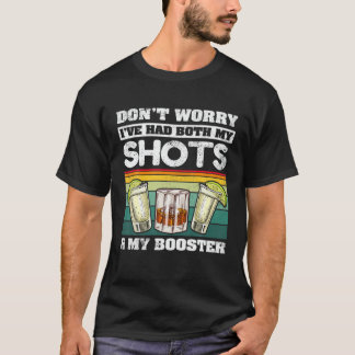 Camiseta Não se preocupe, eu tive meus tiros e botas de ref