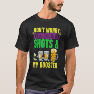 Camiseta Não se preocupe, eu tive meus tiros e o booster ma