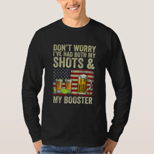 Camiseta Não se preocupe, eu tive meus tiros e o reforço
