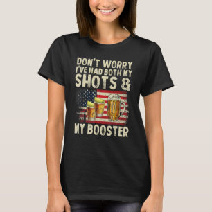 Camiseta Não se preocupe, eu tive meus tiros e o reforço