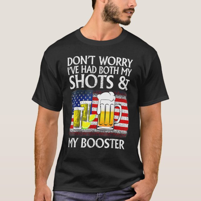 Camiseta Não se preocupe, eu tomei as duas doses e a dose d (Frente)