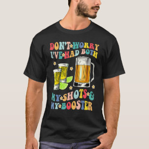 Camiseta Não se preocupe, eu tomei as duas doses e o reforç