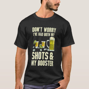 Camiseta Não se preocupe, eu tomei as duas doses Tequila Be