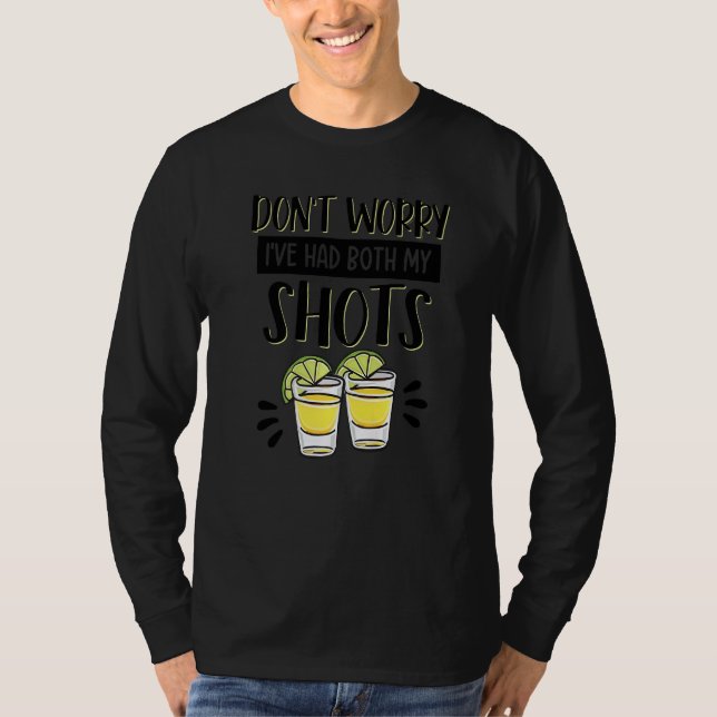Camiseta Não se preocupe, eu tomei as duas doses Tequila Va (Frente)