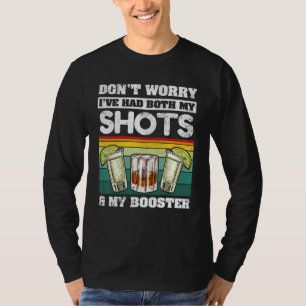 Camiseta Não Se Preocupe Que Eu Tivesse Meus Tiros E Booste