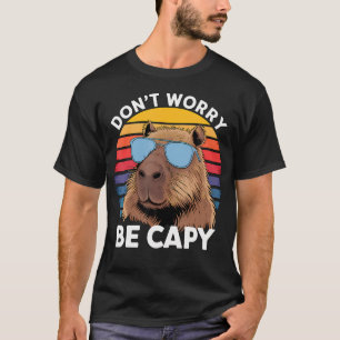 Camiseta Não se preocupe, seja Capy Capivara