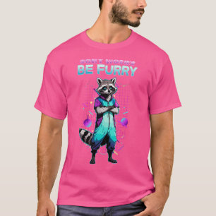 Camiseta Não Se Preocupe Seja Peludo Eu Peludo Cosplay Guax