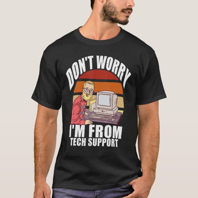 Camiseta Não se preocupe, sou do Geek de Computador de Supo (Frente)