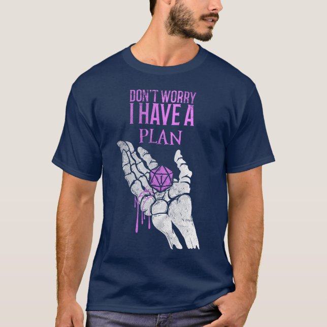 Camiseta Não se preocupe, tenho um plano. (Frente)