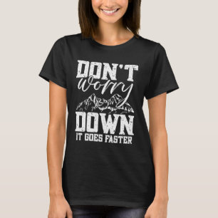 Camiseta Não Se Preocupe, Vai Mais Rápido Hikers Caminhando