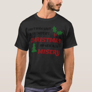 Camiseta Não sei o que dizer, exceto o seu Natal e nós