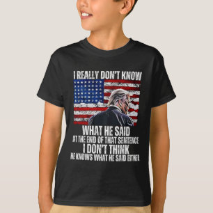 Camiseta Não sei o que ele disse no final dessa frase