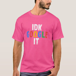 Camiseta Não sei, procure no Google É engraçado