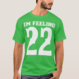 Camiseta Não sei sobre você, mas estou sentindo 22
