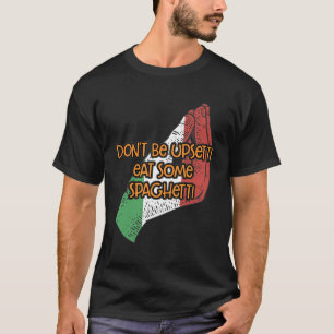 Camiseta Não Seja Assustado Coma Algum Espaguete Engraçado