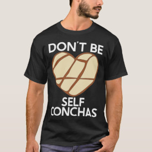 Camiseta Não seja autoconchas Pan Dulce Latina Muj