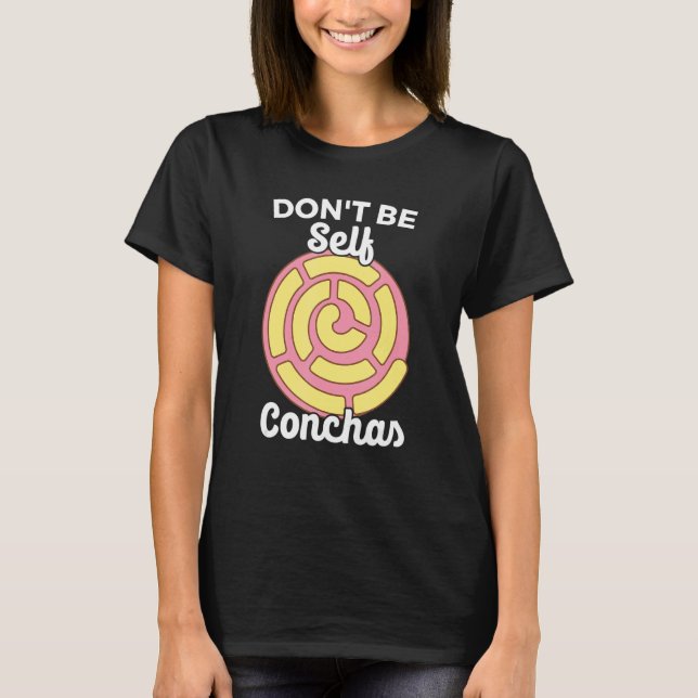 Camiseta Não seja autoconchas Pan Dulce Latina Muj (Frente)