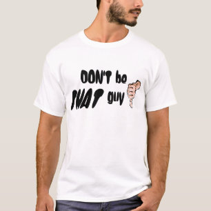 Camiseta Não seja ESSA cara!