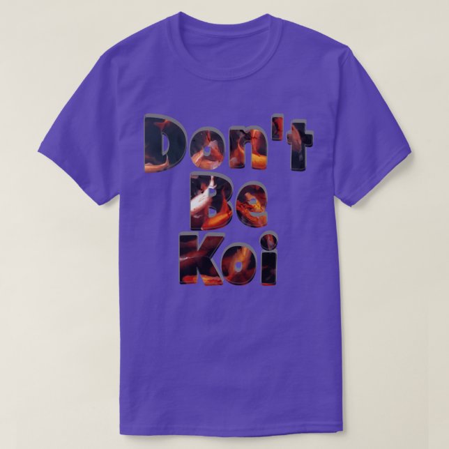 Camiseta Não Seja Koi (Frente do Design)
