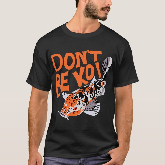 Camiseta Não Seja Koi (Frente)
