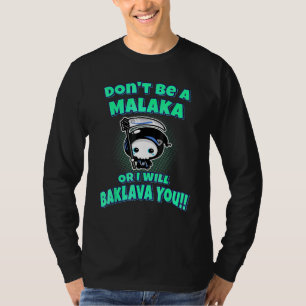Camiseta Não Seja Malaka Ou Eu Vou Baklava Você É Grego Gre