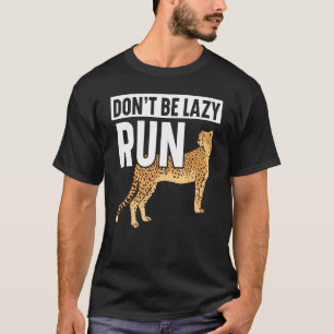 Camiseta Não seja preguiçoso, corra com o zoicultor de anim