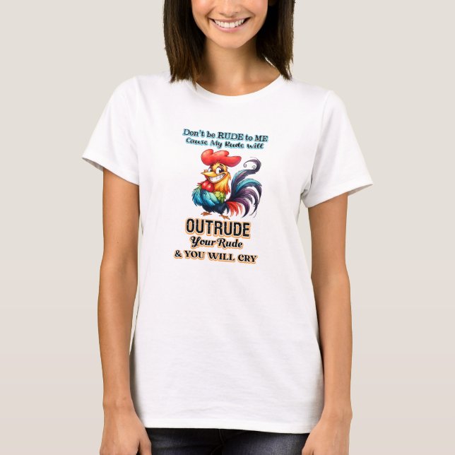 Camiseta Não seja Rude Rooster (Frente)