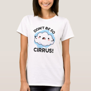 Camiseta Não seja tão excêntrico...