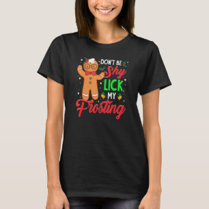Camiseta Não seja tímido, picar meu Excelente de gelo