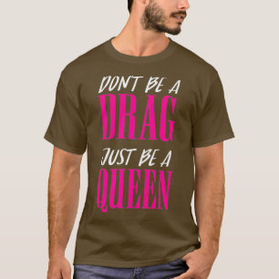 Camiseta Não seja um Arrasto, seja uma inspiração de citaçã
