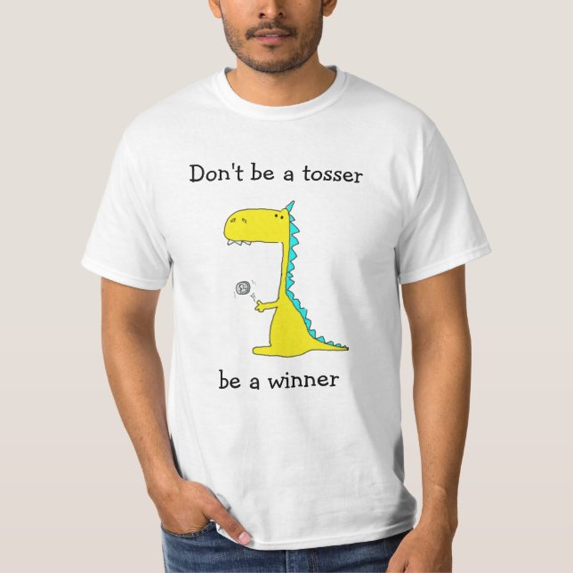 Camiseta Não seja um babaca, seja um vencedor (Frente)