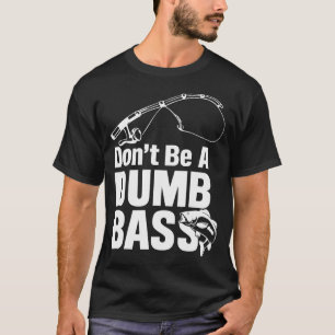 Camiseta Não Seja Um Baixo Doido