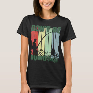 Camiseta Não Seja Um Basso Idiota Citação engraçada Piadas