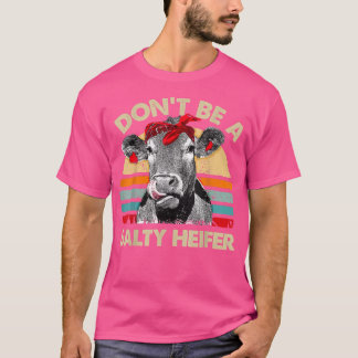 Camiseta Não seja um bebedouro salgado das Vacas-Camisa Pre
